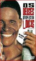 Os Deuses Devem Estar Loucos
