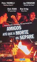 Amigos Ate Que a Morte os Separe