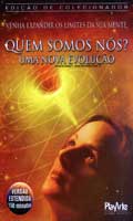 Quem Somos Nos?: Uma Nova Evolucao - Edicao De Col