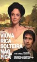 Viúva Rica Solteira Não Fica