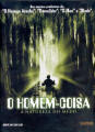 O Homem Coisa: A Natureza do Medo