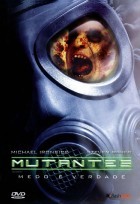 Mutantes Medo e Verdade