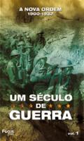 Um Seculo de Guerra Vol.1 A Nova Ordem