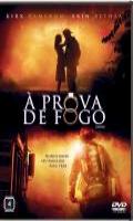 A Prova de Fogo