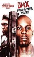 DMX Pronto para Matar