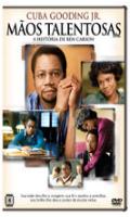 Mãos Talentosas A História de Benjamin Carson
