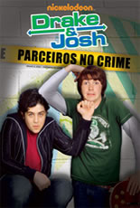 Drake & Josh Parceiros no Crime