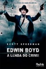 Edwin Boyd A Lenda do Crime