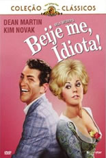 Beije-me, Idiota!