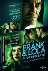 Frank & Lola Amor Obsessivo