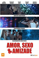 Amor, Sexo & Amizade