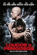 Loucos e Perigososs