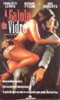 A Gaiola De Vidro